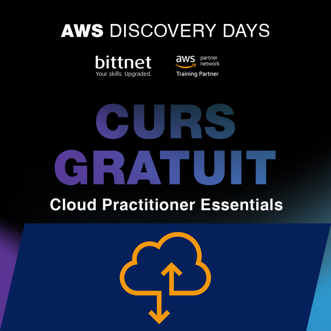 AWS Cloud Practitioner Essentials - Curs Gratuit On-Demand - Bittnet Training